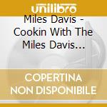 Miles Davis - Cookin With The Miles Davis Quintet cd