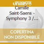 Camille Saint-Saens - Symphony 3 / Dans - Dutoit Charles cd