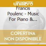 Francis Poulenc - Music For Piano & Wind cd musicale di Francis Poulenc