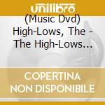 (Music Dvd) High-Lows, The - The High-Lows Toujou!!!Tour cd