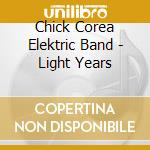 Chick Corea Elektric Band - Light Years cd