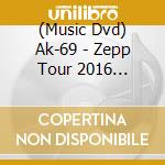 (Music Dvd) Ak-69 - Zepp Tour 2016 -Flying B- (2 Dvd) cd