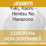 Yuki, Kaoru - Himitsu No Hanazono cd