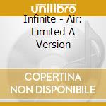 Infinite - Air: Limited A Version cd