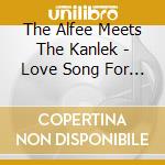 The Alfee Meets The Kanlek - Love Song For You cd