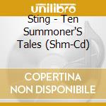 Sting - Ten Summoner'S Tales (Shm-Cd) cd