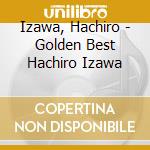 Izawa, Hachiro - Golden Best Hachiro Izawa cd