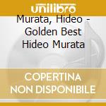 Murata, Hideo - Golden Best Hideo Murata cd