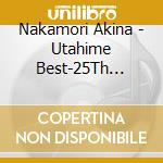 Nakamori Akina - Utahime Best-25Th Anniversary Selection- cd