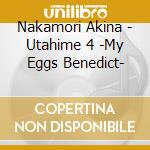 Nakamori Akina - Utahime 4 -My Eggs Benedict- cd