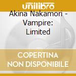Akina Nakamori - Vampire: Limited cd