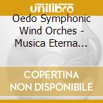 Oedo Symphonic Wind Orches - Musica Eterna Concert Band Collection Vol.1 cd