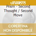 Prism - Second Thought / Second Move cd