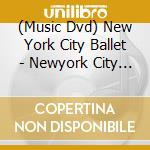 (Music Dvd) New York City Ballet - Newyork City Ballet Work Out Vol.1&2 (2 Dvd) [Edizione: Giappone] cd