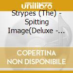 Strypes (The) - Spitting Image(Deluxe - Japan Local Product) cd