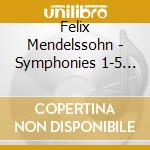Felix Mendelssohn - Symphonies 1-5 (Live At Philharmonie De Paris. France / 2016 cd