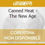Canned Heat - The New Age cd