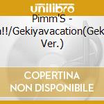 Pimm'S - Wa!!/Gekiyavacation(Gekiya Ver.) cd musicale di Pimm'S