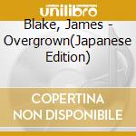 Blake, James - Overgrown(Japanese Edition) cd
