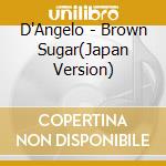 D'Angelo - Brown Sugar(Japan Version) cd