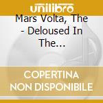Mars Volta, The - Deloused In The Comatorium(Uk/Japan Version) cd