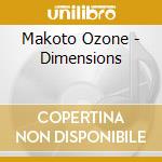 Makoto Ozone - Dimensions cd