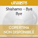 Shishamo - Bye Bye cd
