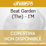 Beat Garden (The) - I'M cd