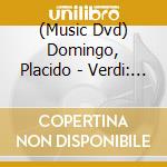 (Music Dvd) Domingo, Placido - Verdi: Rigoletto [Edizione: Giappone] cd musicale di Universal Music Japan