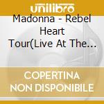 Madonna - Rebel Heart Tour(Live At The Allphones Arena. Sydney. 2016 / Intl Versio cd