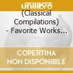 (Classical Compilations) - Favorite Works Of Piazzolla cd