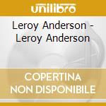 Leroy Anderson - Leroy Anderson cd