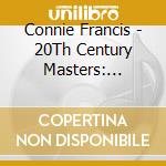 Connie Francis - 20Th Century Masters: Millennium Collection cd