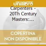 Carpenters - 20Th Century Masters: Millennium Collection cd