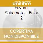 Fuyumi Sakamoto - Enka 2 cd