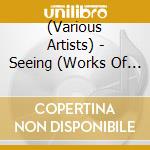 (Various Artists) - Seeing (Works Of Akira Inoue) (2 Cd) cd