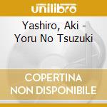 Yashiro, Aki - Yoru No Tsuzuki cd