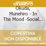 Okuda, Munehiro - In The Mood -Social Dance Best cd musicale di Okuda, Munehiro
