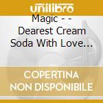 Magic - - Dearest Cream Soda With Love Magic - All Time Super Best Ballad cd