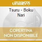 Tsuru - Boku Nari cd