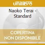 Naoko Terai - Standard cd musicale di Naoko Terai