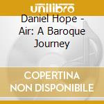 Daniel Hope - Air: A Baroque Journey cd