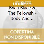 Brian Blade & The Fellowsh - Body And Shadow(Japan) cd musicale di Brian Blade & The Fellowsh
