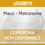 Maco - Metronome cd