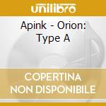 Apink - Orion: Type A cd