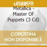 Metallica - Master Of Puppets (3 Cd) cd