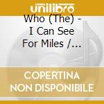 Who (The) - I Can See For Miles / Someone'S Coming cd