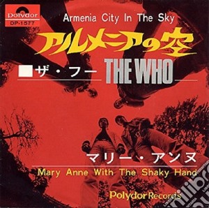 Who (The) - Armenia City In The Sky / Mary Anne With The Shaky cd musicale di Who