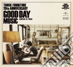 Truck Furniture 20Th Anniversary Good Day Music / Various cd