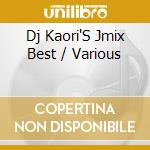 Dj Kaori'S Jmix Best / Various cd